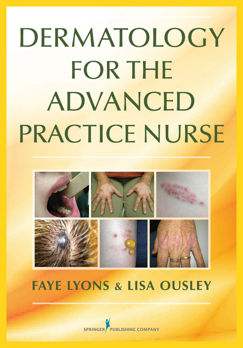 Dermatology for the Advanced Practice Nurse - Faye Lyons, Lisa Ousley