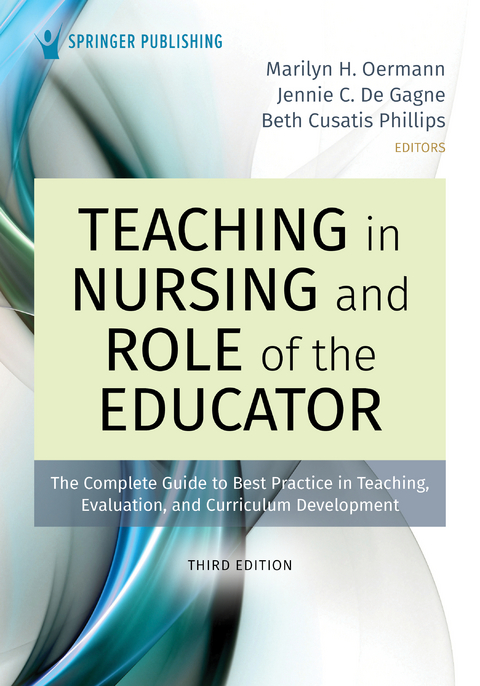 Teaching in Nursing and Role of the Educator, Third Edition - 