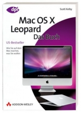 Mac OS X Leopard - Das Buch - Scott Kelby