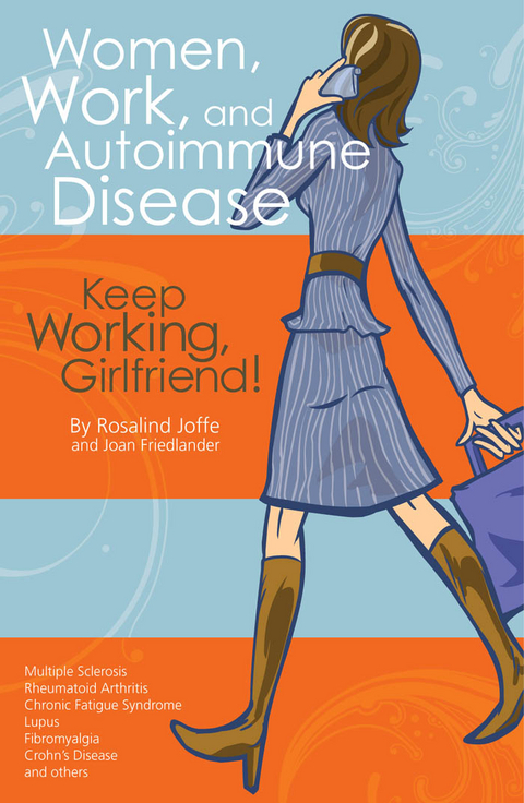 Women, Work, and Autoimmune Disease - Joan Friedlander, Rosalind Joffe