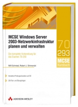 MCSE Windows Server 2003-Netzwerkinfrastruktur planen und verwalten - Will Schmied, Robert Shimonski