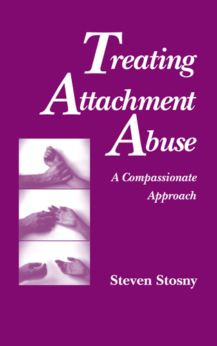 Treating Attachment Abuse - Steven Stosny