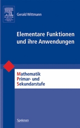 Elementare Funktionen und ihre Anwendungen - Gerald Wittmann