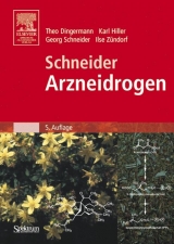 Schneider - Arzneidrogen - Theo Dingermann, Karl Hiller, Georg Schneider, Ilse Zündorf