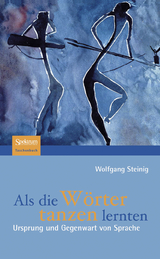 Als die Wörter tanzen lernten - Wolfgang Steinig