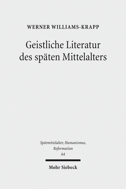 Geistliche Literatur des späten Mittelalters -  Werner Williams-Krapp