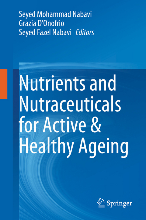 Nutrients and Nutraceuticals for Active & Healthy Ageing - 