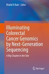 Illuminating Colorectal Cancer Genomics by Next-Generation Sequencing - 