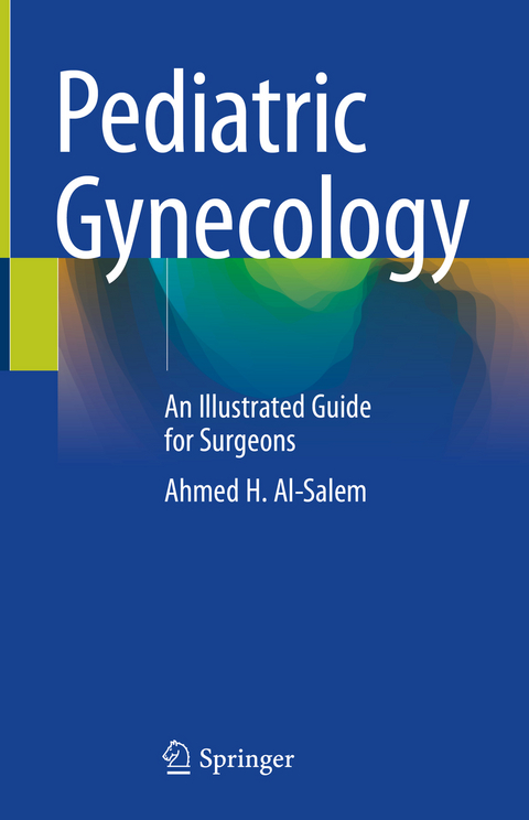 Pediatric Gynecology - Ahmed H. Al-Salem