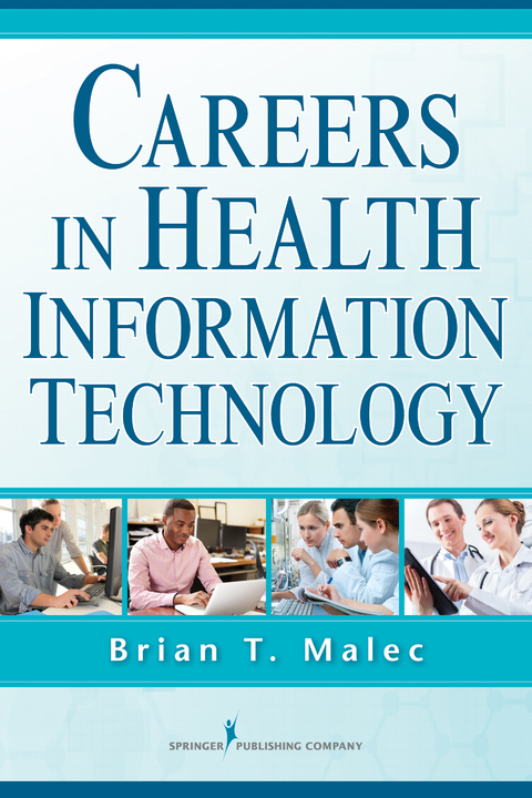 Careers in Health Information Technology -  PhD Brian T. Malec