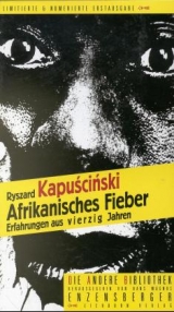 Afrikanisches Fieber - Ryszard Kapuściński