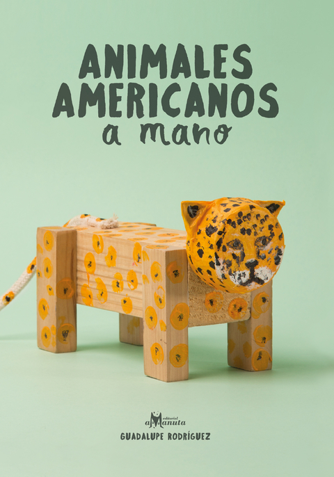 Animales americanos a mano - Guadalupe Rodríguez