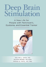 Deep Brain Stimulation -  MD Kelvin L. Chou, PhD Parag G. Patil MD, MSN Susan Grube RN