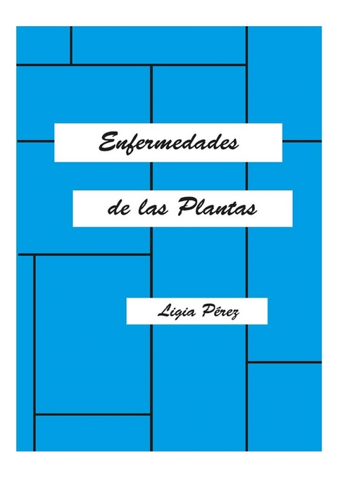 Enfermedades de las plantas - Ligia Perez