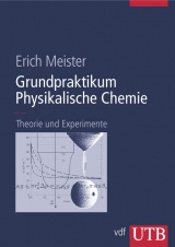 Grundpraktikum Physikalische Chemie - Erich Meister