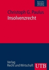 Insolvenzrecht - Christoph G Paulus