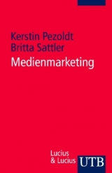 Medienmarketing - Pezoldt, Kerstin; Sattler, Britta