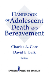 Handbook of Adolescent Death and Bereavement -  PhD David E.  Balk