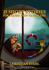 25 Short Stories for Cruise Ship Travelers -  Christian Stahl