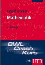BWL-Crash-Kurs Mathematik - Ingolf Terveer