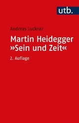 Martin Heidegger: "Sein und Zeit" - Andreas Luckner