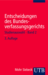 Entscheidungen des Bundesverfassungsgerichts - Grimm, Dieter; Kirchhof, Paul; Eichberger, Michael