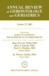 Annual Review of Gerontology and Geriatrics, Volume 23, 2003 - 