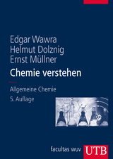 Chemie verstehen - Edgar Wawra, Helmut Dolznig, Ernst Müllner