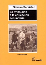 La transición a la educación secundaria - José Gimeno Sacristán