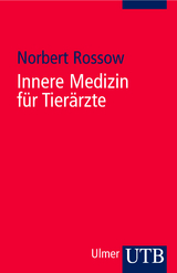 Innere Medizin für Tierärzte - Norbert Rossow