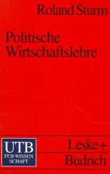 Politische Wirtschaftslehre - Sturm, Roland