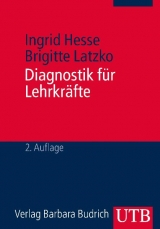 Diagnostik für Lehrkräfte - Ingrid Hesse, Brigitte Latzko