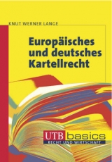 Europäisches und deutsches Kartellrecht - Knut W Lange