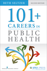 101 + Careers in Public Health - MPH Beth Seltzer MD