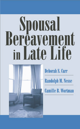 Spousal Bereavement in Late Life - 