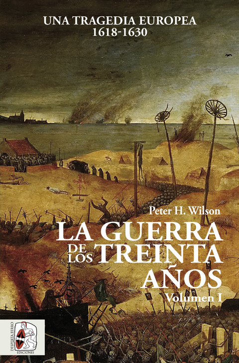 La Guerra de los Treinta Años I - Peter H. Wilson