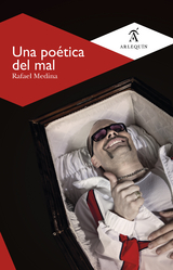Una poética del mal - Rafael Medina