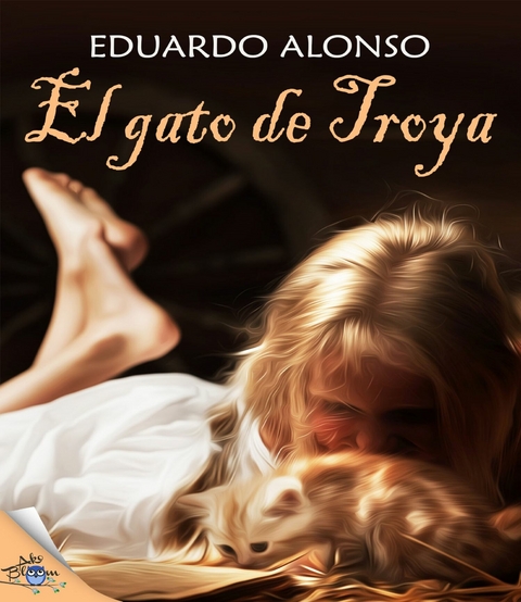 El gato de Troya - Eduardo Alonso