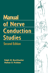 Manual of Nerve Conduction Studies, Second Edition -  MD Nathan D. Prahlow,  MD Ralph Buschbacher