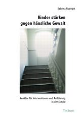Kinder stärken gegen häusliche Gewalt - Sabrina Rudolph