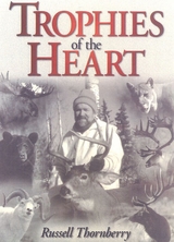 Trophies of the Heart -  Russell Thornberry