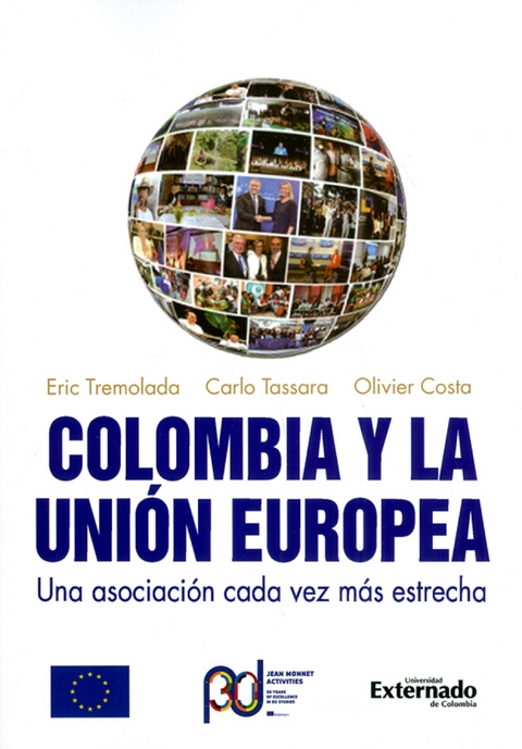 Colombia y la Unión Europea - Eric Tremolada, Carlo Tassara, Olivier Costa