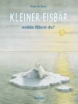 Kleiner Eisbär, wohin fährst du? - Beer, Hans de; Krämer, Andreas