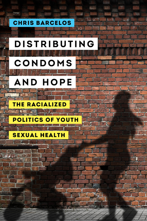 Distributing Condoms and Hope - Chris A. Barcelos