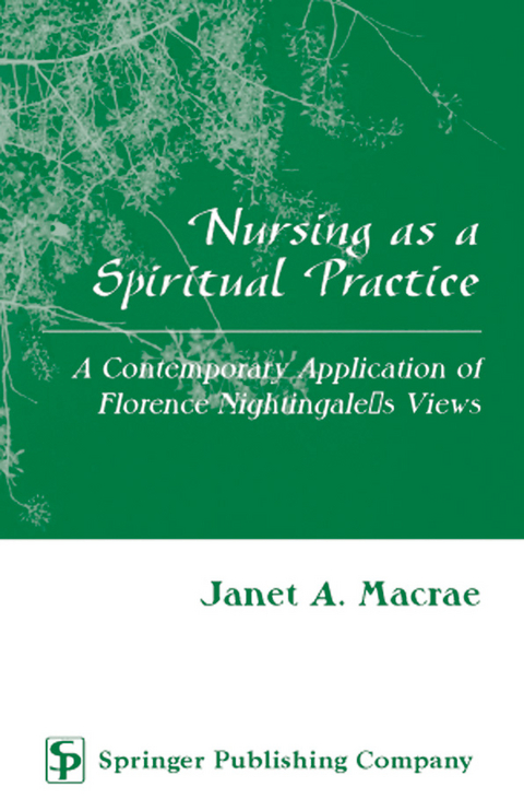 Nursing as a Spiritual Practice - RN Janet A. Macrae PhD