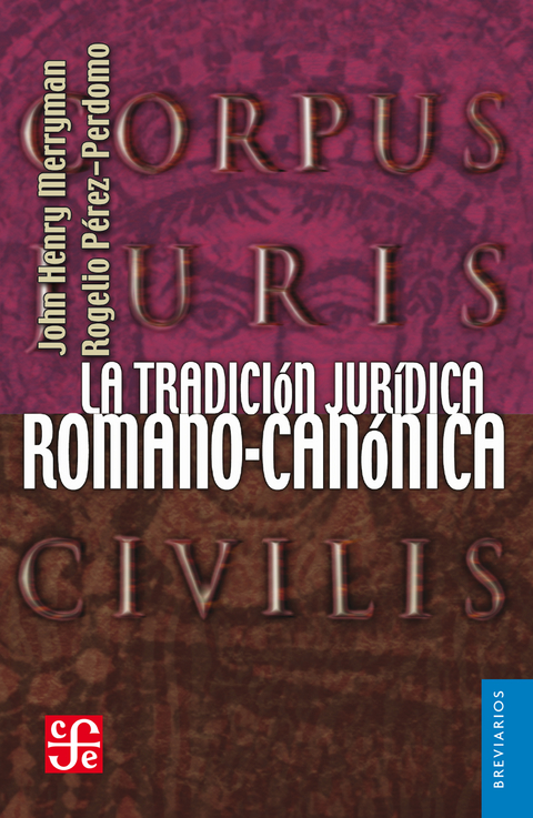 La tradición jurídica romano-canónica - John Henry Merryman, Rogelio Pérez Perdomi