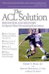 The ACL Solution - Robert G. Marx, Grethe Mykleburst