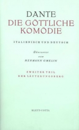 Die Göttliche Komödie. Italienisch und Deutsch / Purgatorio - Der Läuterungsberg - Dante Alighieri, Dante Alighieri