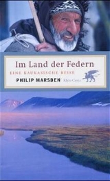 Im Land der Federn - Philip Marsden