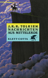 Nachrichten aus Mittelerde - J.R.R. Tolkien